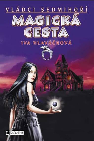 E-kniha Vládci Sedmihoří – Magická cesta - Iva Hlaváčková