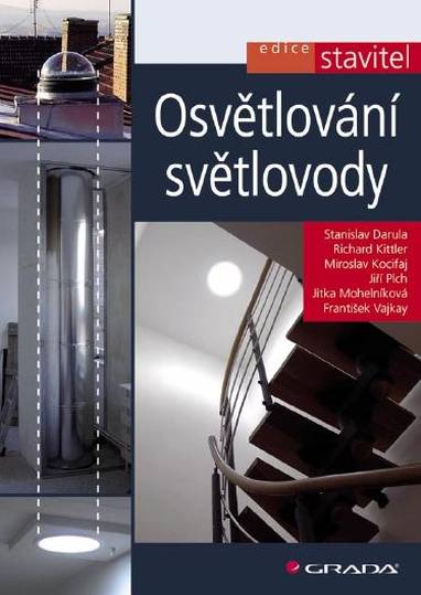 E-kniha Osvětlování světlovody - Stanislav Darula, Richard Kittler, Miroslav Kocifaj, Jiří Plch, Jitka Mohelníková, František Vajkay