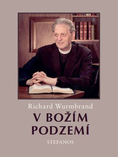 E-kniha V Božím podzemí - Richard Wurmbrand