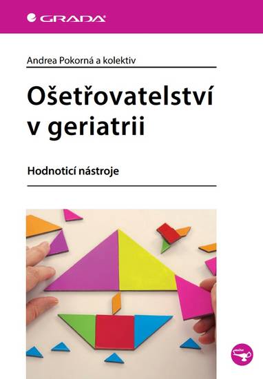 E-kniha Ošetřovatelství v geriatrii - kolektiv a, Andrea Pokorná