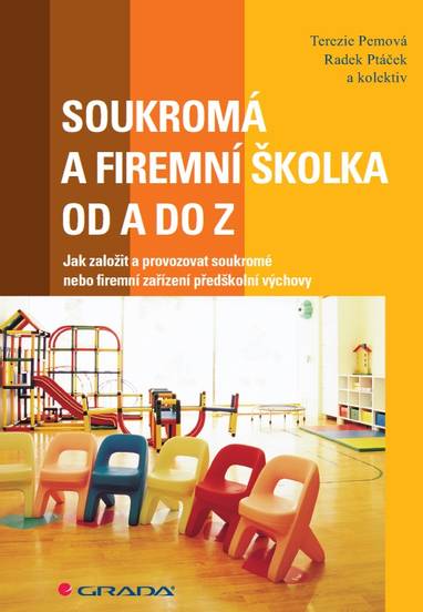 E-kniha Soukromá a firemní školka od A do Z - Radek Ptáček, kolektiv a, Terezie Pemová