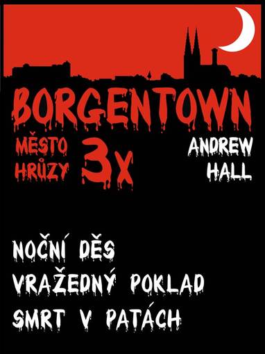 E-kniha 3x Borgentown - město hrůzy 3 - Andrew Hall