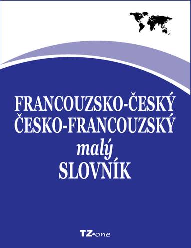 E-kniha Francouzsko-český / česko-francouzský malý slovník - kolektiv autorů TZ-one