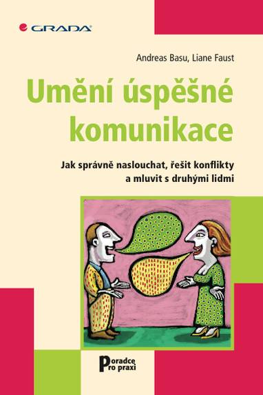 E-kniha Umění úspěšné komunikace - Liane Faust, Andreas Basu