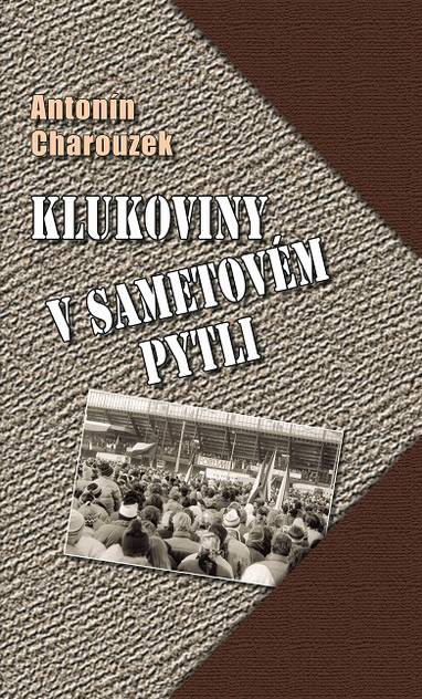 E-kniha Klukoviny v sametovém pytli - Antonín Charouzek