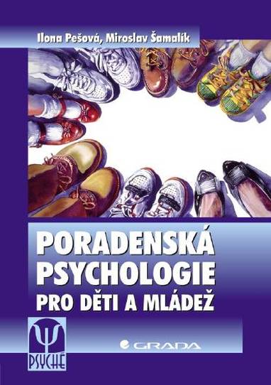 E-kniha Poradenská psychologie pro děti a mládež - Ilona Pešová, Miroslav Šamalík