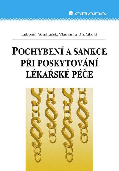 E-kniha Pochybení a sankce při poskytování lékařské péče - Vladimíra Dvořáková, Lubomír Vondráček