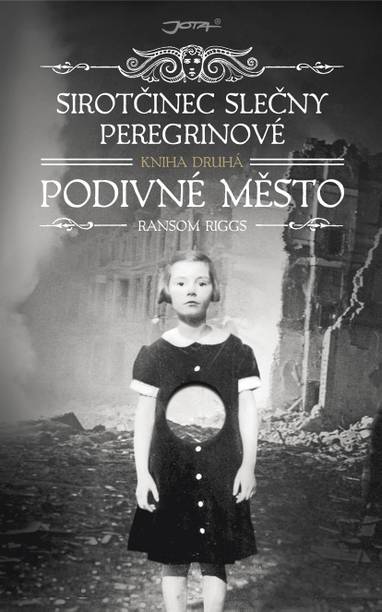 E-kniha Sirotčinec slečny Peregrinové: Podivné město - Ransom Riggs