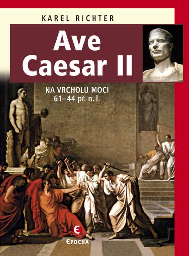 E-kniha Ave Caesar II - Karel Richter