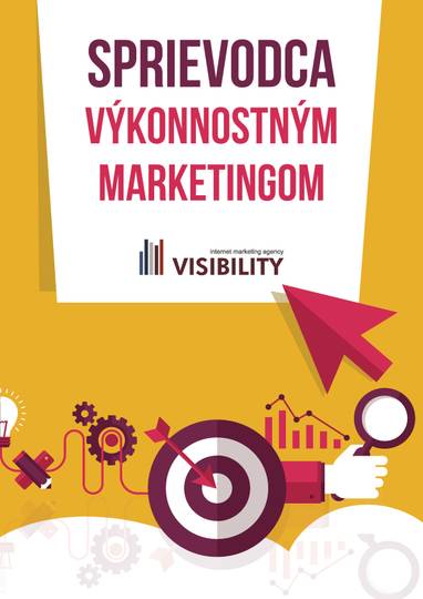 E-kniha Sprievodca výkonnostným marketingom - Júlia Micháleková, Marek Šulik, Dávid Starinský, Michal Holaň, Miroslav Čáky