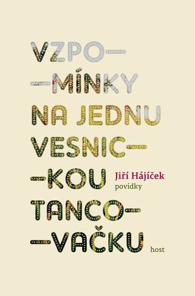 E-kniha Vzpomínky na jednu vesnickou tancovačku - Jiří Hájíček