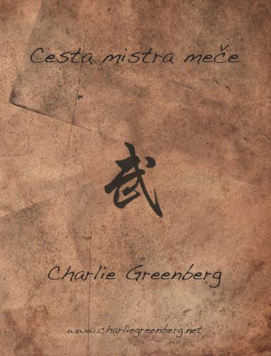 E-kniha Cesta mistra meče - Charlie Greenberg