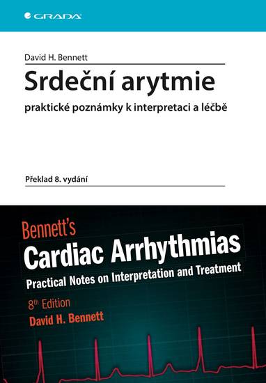 E-kniha Srdeční arytmie praktické poznámky k interpretaci a léčbě - David H. Bennett