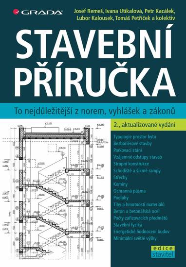 E-kniha Stavební příručka - kolektiv a, Josef Remeš, Ivana Utíkalová, Petr Kacálek, Lubor Kalousek, Tomáš Petříček