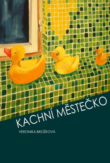 E-kniha Kachní městečko - Veronika Brožková