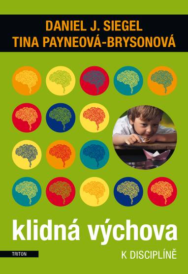 E-kniha Klidná výchova - Daniel J. Siegel, Tina Payneová-Brysonová