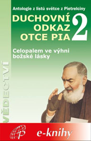 E-kniha Duchovní odkaz otce Pia 2 - Pater Pio z Pietrelciny