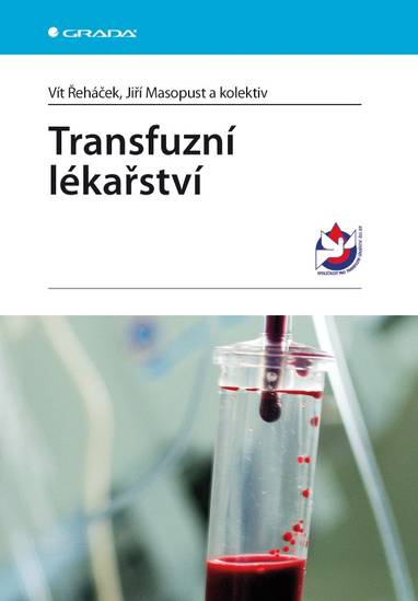 E-kniha Transfuzní lékařství - kolektiv a, Vít Řeháček, Jiří Masopust