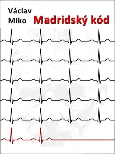 E-kniha Madridský kód - Václav Miko