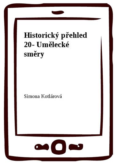 E-kniha Historický přehled 20 - Umělecké směry - gotika, renesance - Simona Kotlárová