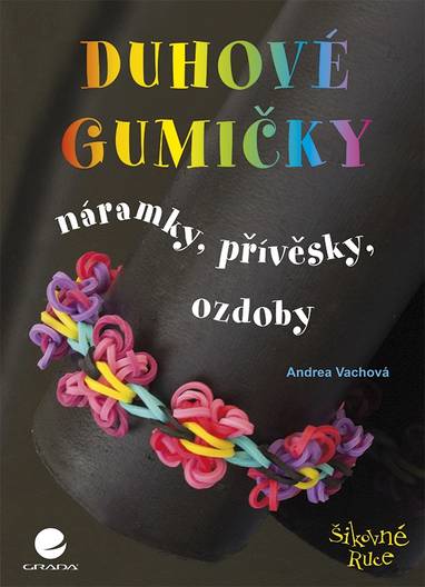 E-kniha Duhové gumičky - Andrea Vachová