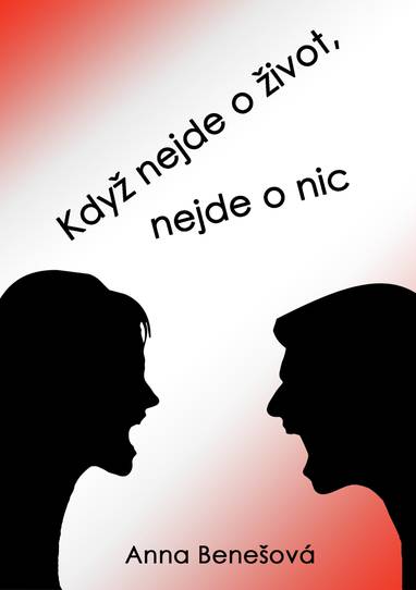 E-kniha Když nejde o život, nejde o nic - Anna Benešová