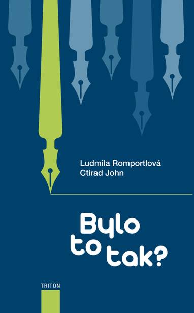 E-kniha Bylo to tak? - Ludmila Romportlová, prof. MUDr. Ctirad John