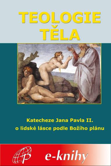 E-kniha Teologie těla - Jan Pavel II.