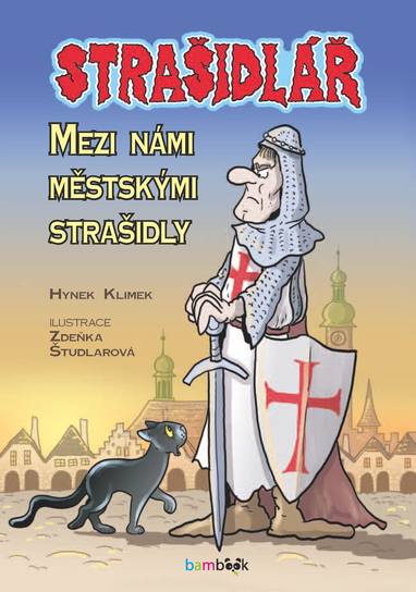 E-kniha Strašidlář - Mezi námi městskými strašidly - Hynek Klimek, Zdeňka Študlarová