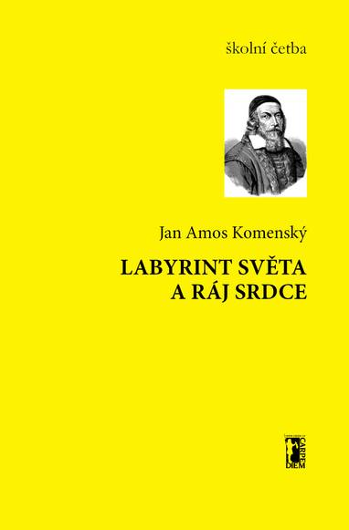 E-kniha Labyrint světa a ráj srdce - Jan Amos Komenský