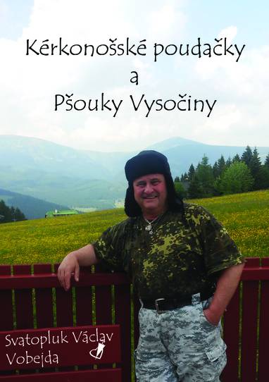 E-kniha Kérkonošské poudačky a pšouky vysočiny - Svatopluk Václav Vobejda