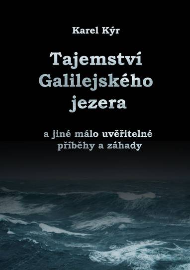 E-kniha Záhada Galilejského jezera - Karel Kýr