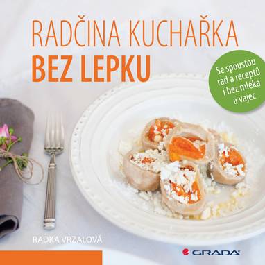 E-kniha Radčina kuchařka bez lepku - Radka Vrzalová