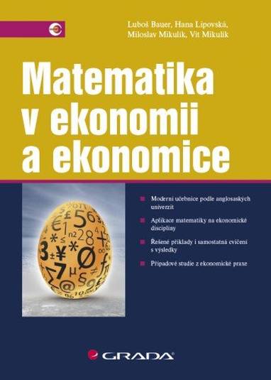 E-kniha Matematika v ekonomii a ekonomice - Luboš Bauer, Hana Lipovská, Miloslav Mikulík, Vít Mikulík