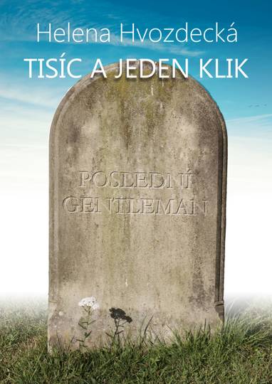 E-kniha Tisíc a jeden klik - Helena Hvozdecká