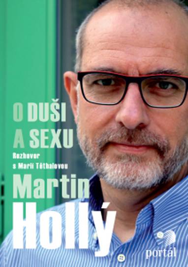 E-kniha Hollý Martin - O duši a sexu - Martin Hollý, Marie Těthalová