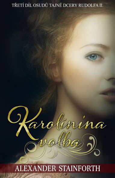 E-kniha Karolínina volba - Alexander Stainforth