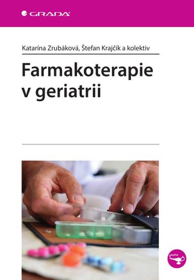 E-kniha Farmakoterapie v geriatrii - kolektiv a, Katarína Zrubáková, Štefan Krajčík