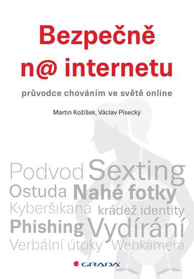 E-kniha Bezpečně na internetu - Martin Kožíšek, Václav Písecký