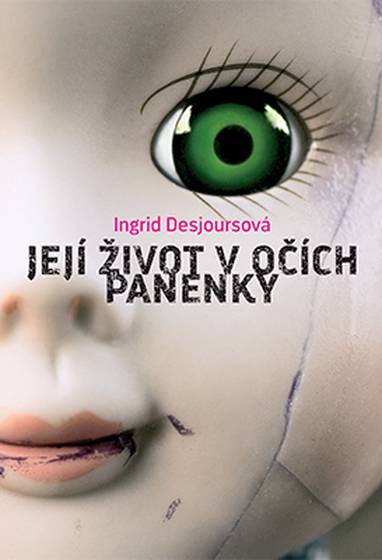 E-kniha Její život v očích panenky - Ingrid Desjoursová