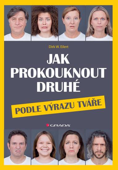 E-kniha Jak prokouknout druhé podle výrazu tváře - Dirk W. Eilert