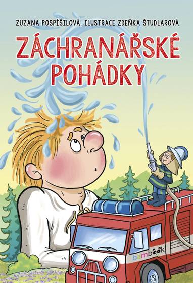 E-kniha Záchranářské pohádky - Zdeňka Študlarová, Zuzana Pospíšilová