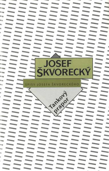 E-kniha Tankový prapor (spisy - svazek 10) - Josef Škvorecký