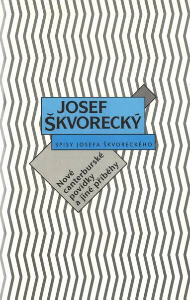 E-kniha Nové canterburské povídky a jiné příběhy (spisy - svazek 3) - Josef Škvorecký