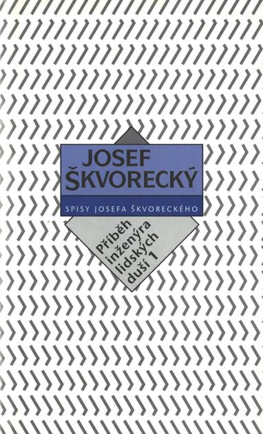 E-kniha Příběh inženýra lidských duší I. (spisy - svazek 15) - Josef Škvorecký