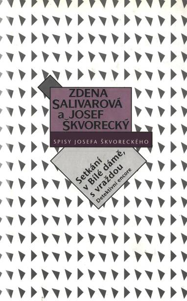 E-kniha Setkání v Bílé dámě, s vraždou (spisy - svazek 20) - Josef Škvorecký, Zdena Salivarová