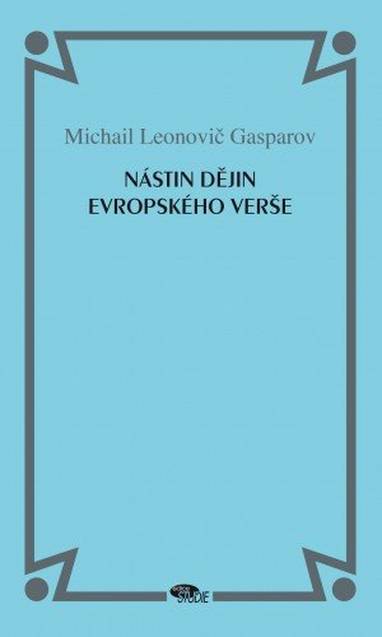 E-kniha Nástin dějin evropského verše - Michail Leonovič Gasparov