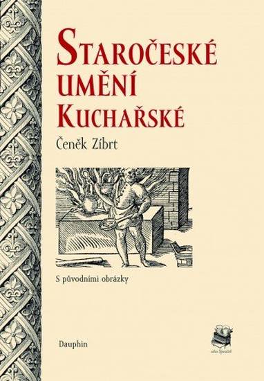 E-kniha Staročeské umění kuchařské - Čeněk Zíbrt