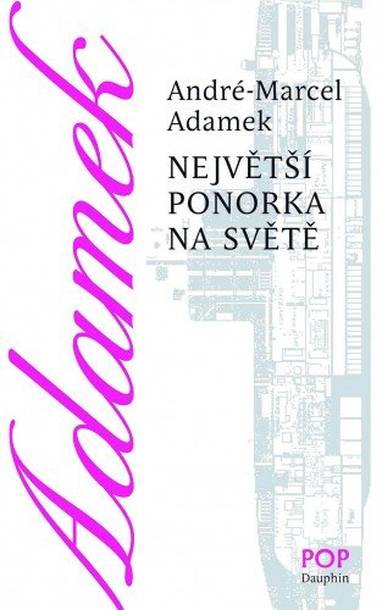 E-kniha Největší ponorka na světě - André-Marcel Adamek