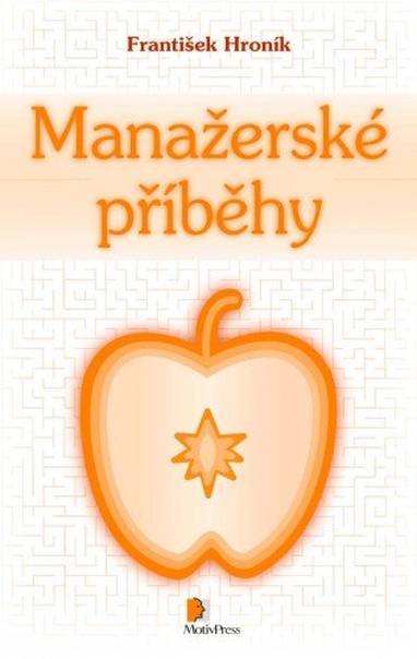 E-kniha Manažerské příběhy - PhDr. František Hroník